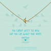 heart-to-get-n287bir16g-you-cannot-direct-the-wind-but-you-can-adjust-your-wings-necklace-bird-goldplated 1